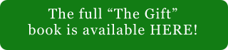 The full “The Gift” book is available HERE!